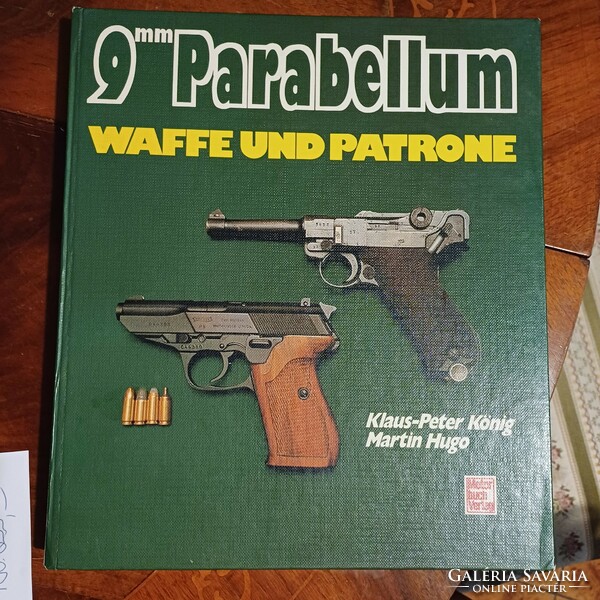 9 mm parabellum Waffe und patrone,nèmet nyelvű militaria lőfegyver könyv.