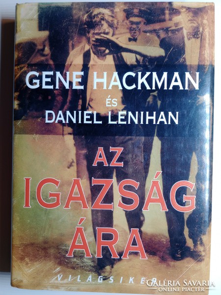 Gene Hackman and Daniel Lenihan - The Price of Truth