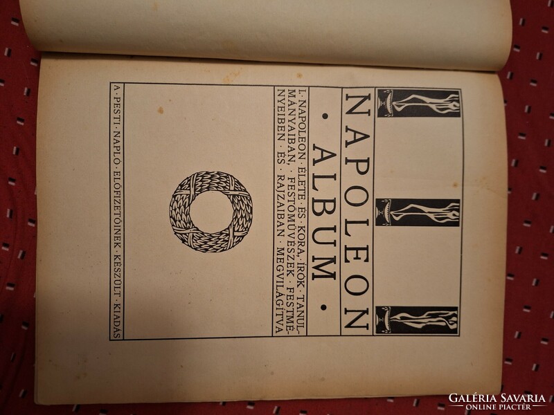 SZÉP EGYBEN LÉVŐ   NAPOLEON ÉLETE ÉS KORA  ALBUM.SZINI GYULA- PESTI NAPLÓ 1908