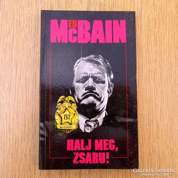 Ed McBain - Halj meg, zsaru! (újszerű, olvasatlan)