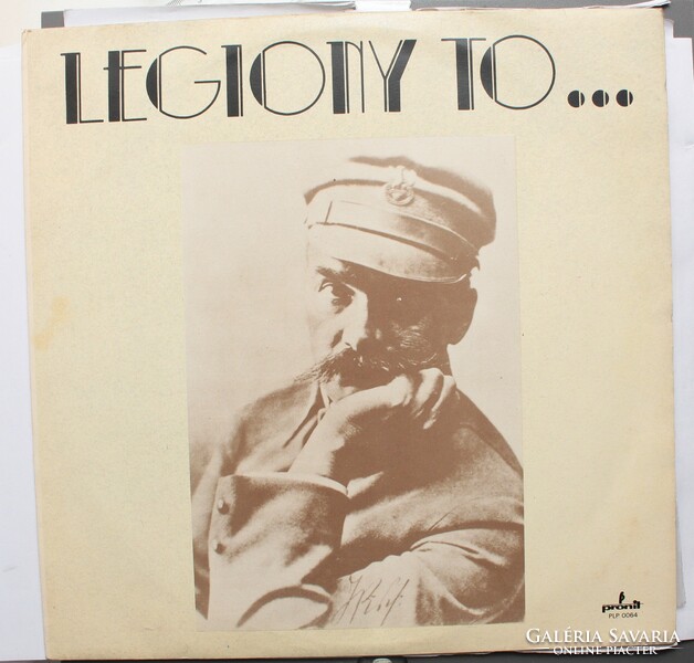 Legiony to... - Polish military songs - vinyl record lp