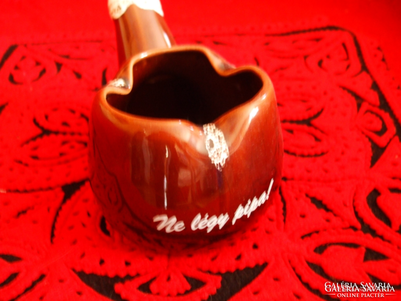 Don't be a pipe. Ceramic brown ashtray, unused