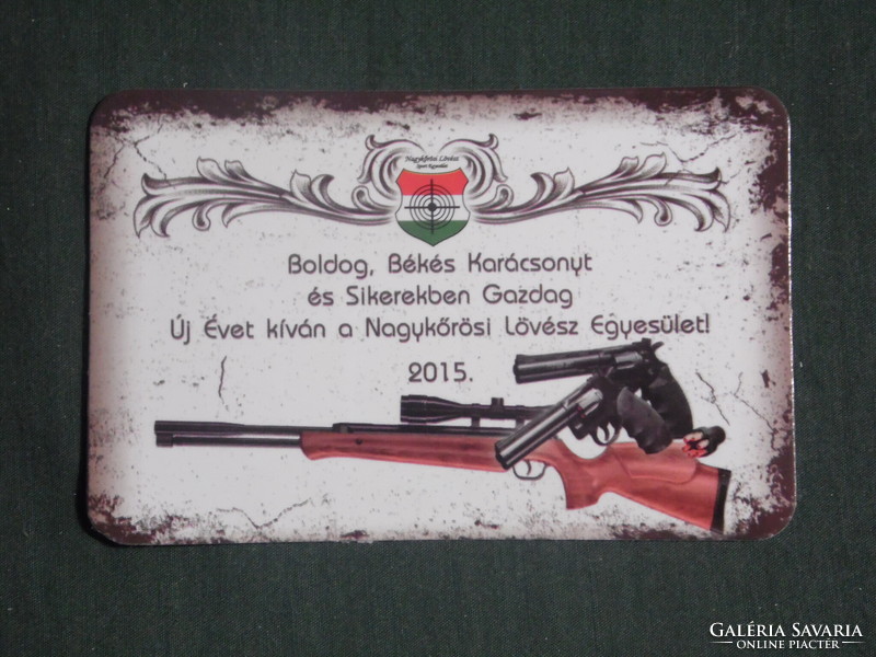 Kártyanaptár, Nagykőrösi lövész egyesület, pisztoly ,puska, 2015
