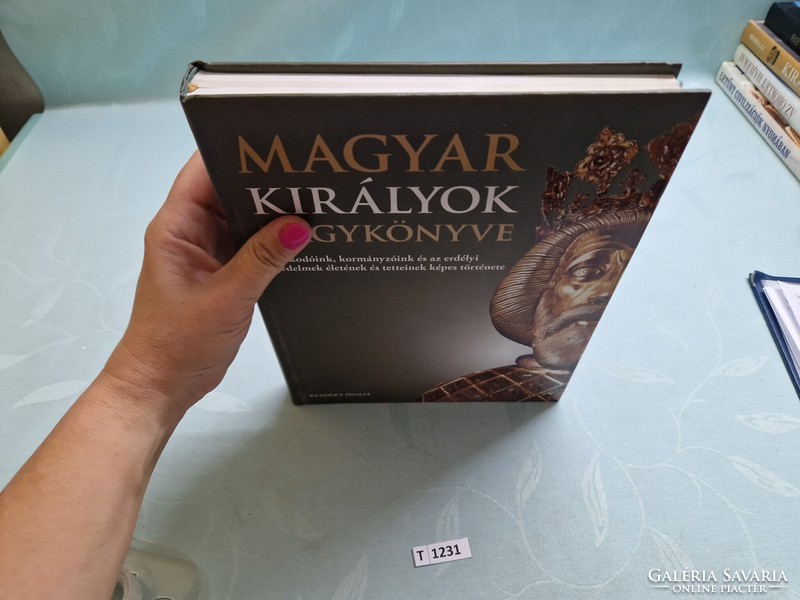 T1231 Readers digest  Magyar királyok nagykönyve