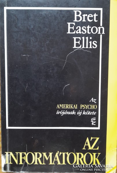 Bret Easton Ellis: Az informátorok