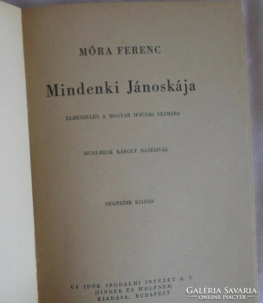 Ferenc Móra: everyone's jános (singer and wolfner, 1944) - old Hungarian narrative