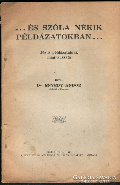 Enyedy Andor: ...És Szóla Nékik Példázatokban...  1935