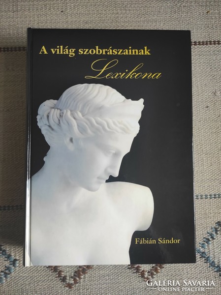 Sándor Fábián - lexicon of the world's sculptors - rare art lexicon