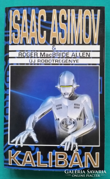 'Isaac Asimov: Kalibán> Szórakoztató irodalom > Sci-fi > Robotok, androidok