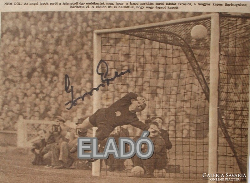 Aranycsapat Gyula Grosics contemporary newspaper clipping autographed signed picture of the legendary Anglo-Hungarian.