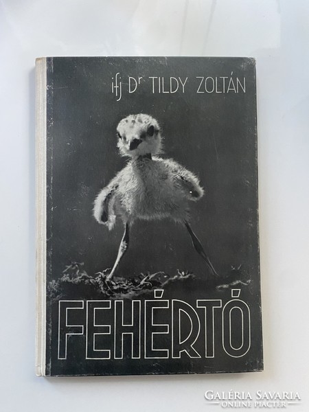 Dr. Zoltán Tildy Jr.: Fehértó (1951) Published by the National Nature Conservation Council