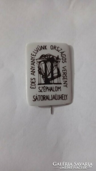 Hollóháza porcelain badge, brooch with our sweet mother tongue national competition inscription