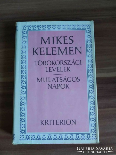 Mikes Kelemen, Törökországi levelek, Mulatságos napok, 1988