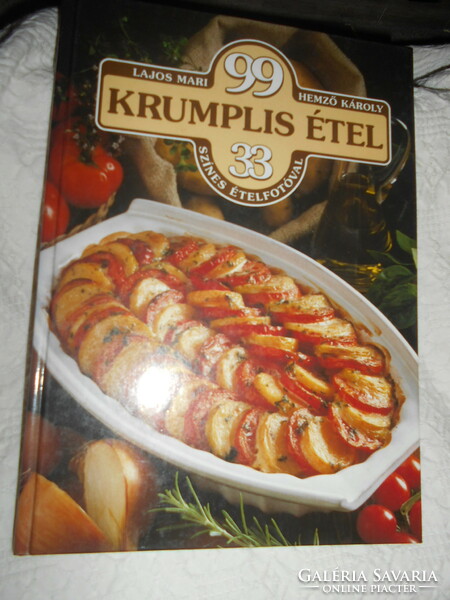 ---Lajos Mari, Hemző Károly:Krumplis étel 99 recept 33 színes ételfotóval