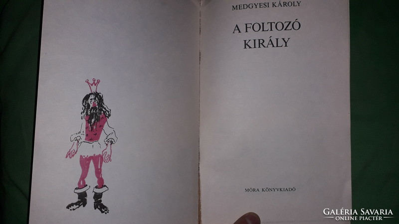 1979.Medgyesi Károly : A foltozó király képes mese könyv a képek szerint MÓRA