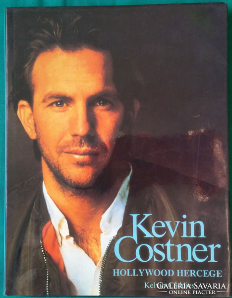 Kevin costner prince of hollywood - biography > art > theater, film