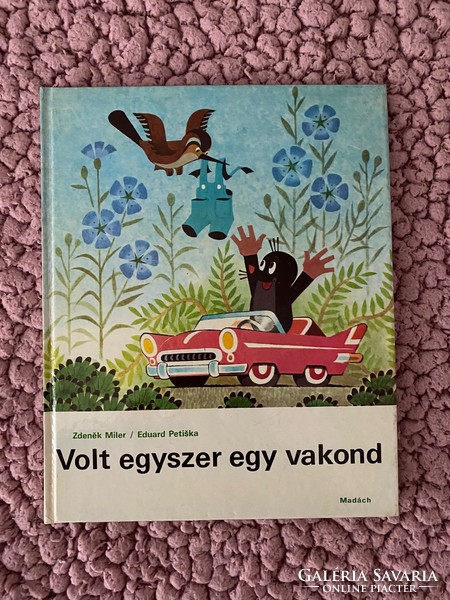 Once upon a time there was a mole zdeněk miler · eduard petiška 1982.