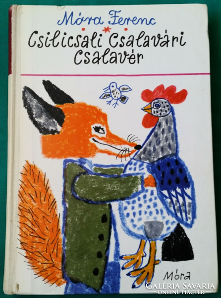 Ferenc Móra: the trickster of Csalavár in Csilicsali > children's and youth literature > storybook 2.