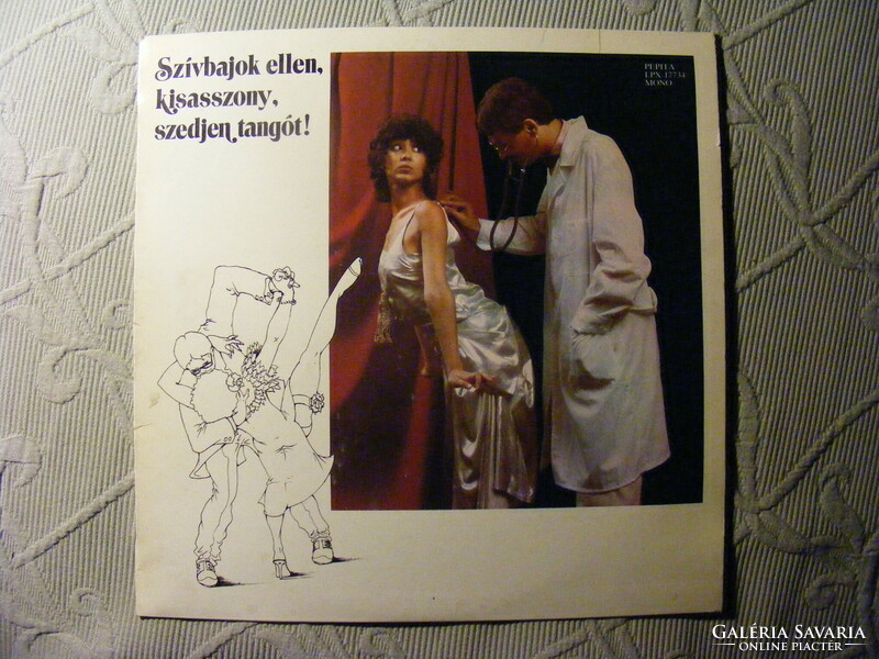 Szívbajok ellen, kisasszony, szedjen tangót! LP 1982 - Régi tangósikerek, eredeti felvételei
