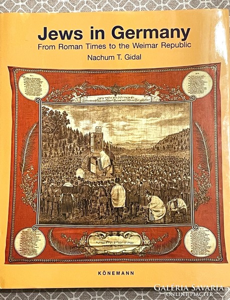 Jews in Germany: From Roman Times to the Weimar Republic - nachum tim gidal