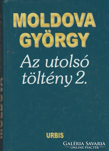 Moldova György: Az utolsó töltény 2.