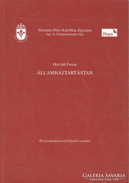 Horváth Ferenc - Államháztartástan - Közgazdaságtan joghallgatók számára (1998)