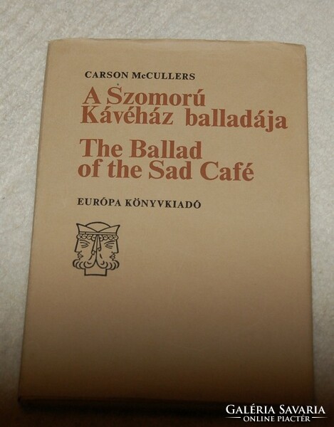 The ballad of the sad café - the ballad of the sad café in English-Hungarian