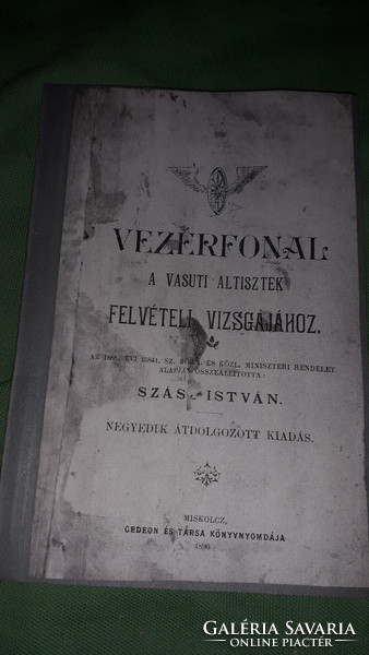 1896. István Szász: leading thread for the entrance exam for railway non-commissioned officers book according to the pictures gedeon