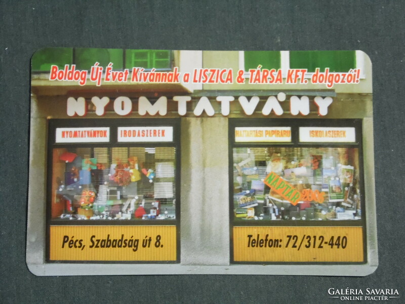 Kártyanaptár, Szabadság úti nyomtatvány üzlet, Pécs, 2007,   (2)