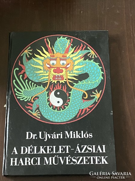 Dr. Ujvári Miklós: A délkelet-ázsiai harci művészetek