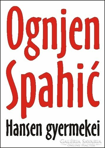 Ognjen Spahic: Hansen gyermekei
