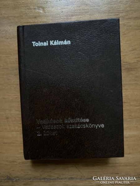 Kálmán Tolna: making venison (mini-book) - hunters' cookbook 2.