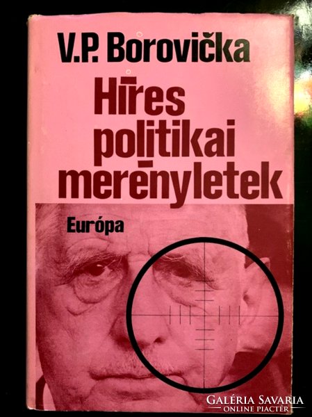 V. P. Borovicka: Híres politikai merényletek