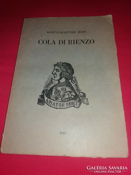 1949- Jenő Koltay-kastner: cola di rienzo biography book with uncut pages according to pictures Szeged