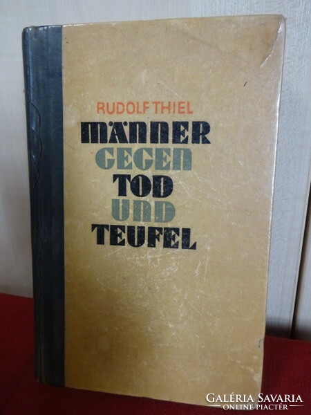 RUDOLF THIEL: MANNER GEGEN TOD UND TEUFEL. Német nyelvű könyv. Jókai.