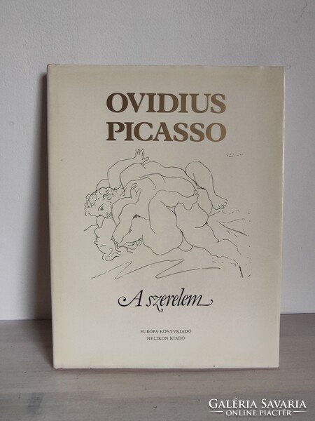 Ovidius - Picasso A szerelem művészete Európa - Helikon Kiadó 1982.