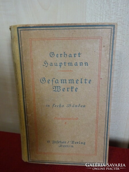 Gerhart hauptmann: gefammelte merte. 1911, Berlin, in German. Jokai.
