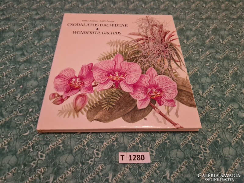 T1280 Varga Emma-Bary Zsuzsa  Csodálatos orchideák