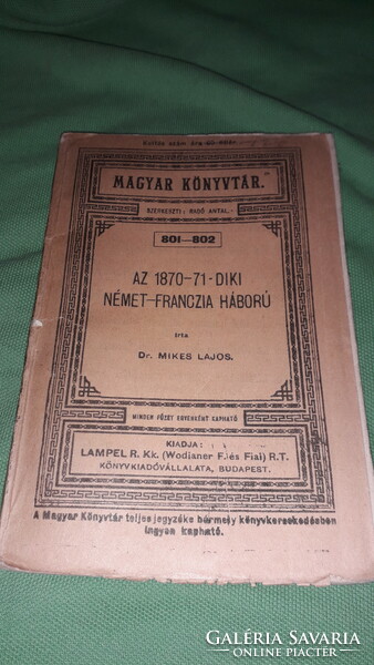 1900.Dr. Mikes Lajos :Az 1870-71-diki német-franczia háború könyv a képek szerint LAMPEL