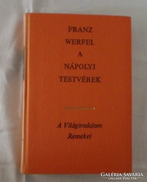 A Világirodalom Remekei – Franz Werfel: A nápolyi testvérek (Európa, 1972)