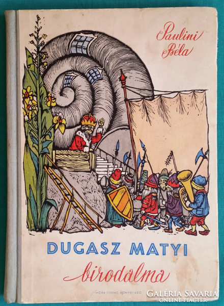 Béla Paulini: Dugasz Matyi's empire > children's and youth literature > storybook