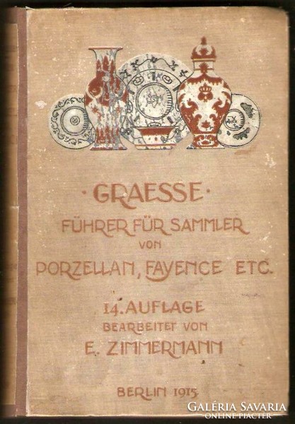 Graesse: führer für samler von porzellan, fayance 1915