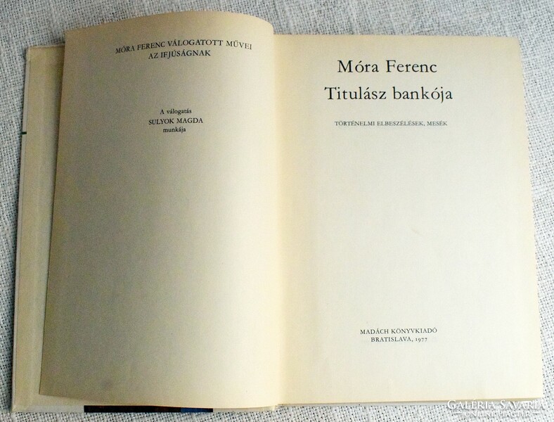 Titulász Bankója , Móra Ferenc , Sulyok Magda mesekönyv , Madách 1977