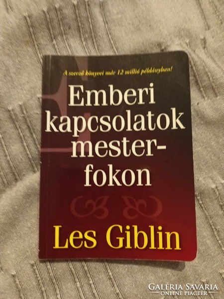 Les Giblin : Emberi kapcsolatok mesterfokon