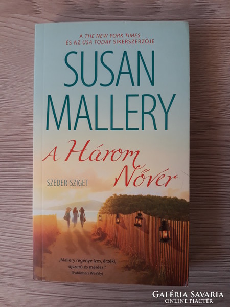 Susan Mallery - The Three Sisters (novel)