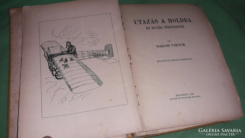 1910.Rákosi Viktor :Utazás a Holdba ÉS EGYÉB TÖRTÉNETEK könyv a képek szerint SINGER&WOLFNER