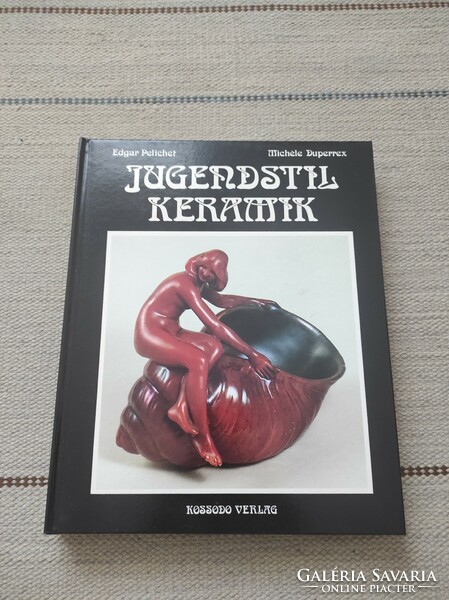 Jugendstil Keramik - Szecessziós kerámiák német nyelvű könyv - iparművészet, műtárgybecsüs szakkönyv