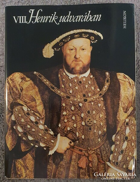 VIII. Henrik udvarában - Egy korszak arculata versekben és rajzokban (Lemez melléklettel)