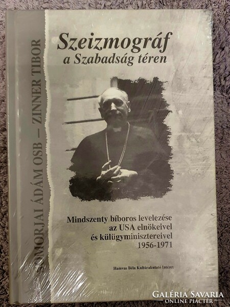 Ádám Somorjai – Tibor Zinner seismograph on freedom square subtitle: (Cardinal Mindszenty's correspondence is