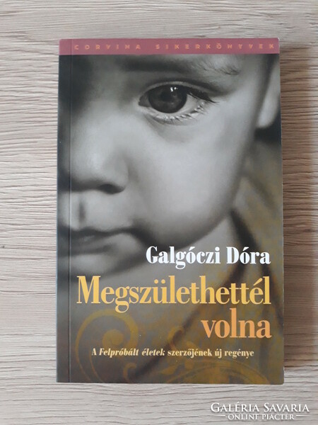 Dóra Galgóczi - you could have been born (novel)